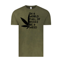 Vintage Olive In A World Full Of Roses Be A Weed Vintage Tee - linhVisuals
