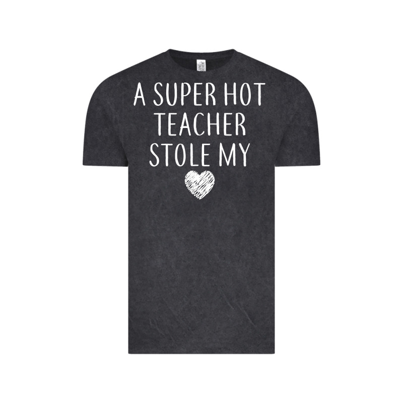 Funny A Super Hot Teacher Stole My Heart Unisex T Shirt Vintage Tee by linhVisuals | Teevron