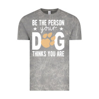 Cloud Rock be the person your dog thinks you are t  shirt be the person your dog Vintage Tee - linhVisuals