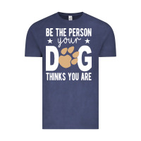 Vintage Denim be the person your dog thinks you are t  shirt be the person your dog Vintage Tee - linhVisuals