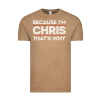 Vintage Coffee because i'm chris that's why sarcastic birthday gifts for chris funny Vintage Tee - linhVisuals
