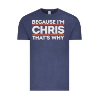 Vintage Denim because i'm chris that's why sarcastic birthday gifts for chris funny Vintage Tee - linhVisuals