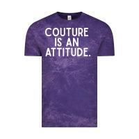 Couture Is An Attitude Fashion Quote Vintage Tee | Teevron