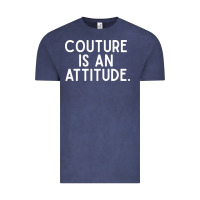 Vintage Denim couture is an attitude fashion quote Vintage Tee - linhVisuals