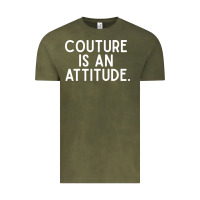 Vintage Olive couture is an attitude fashion quote Vintage Tee - linhVisuals