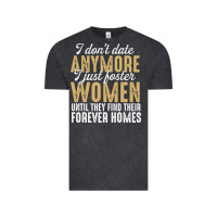 Don't Date Anymore I Just Foster Women Until They Find Their Forever H Vintage Tee | Teevron