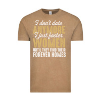 Vintage Coffee don't date anymore i just foster women until they find their forever h Vintage Tee - linhVisuals