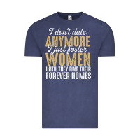 Vintage Denim don't date anymore i just foster women until they find their forever h Vintage Tee - linhVisuals