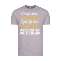 Vintage Zinc don't date anymore i just foster women until they find their forever h Vintage Tee - linhVisuals