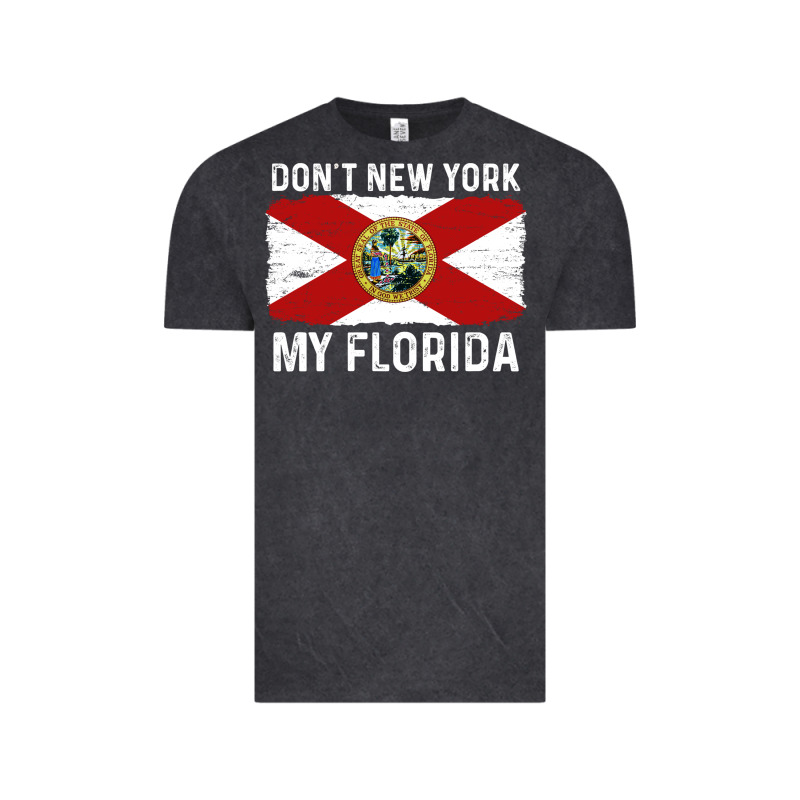 Don't New York My Florida Vintage Flag Funny Saying Gift Vintage Tee by linhVisuals | Teevron