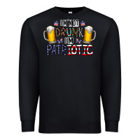 Black I'm Not Drunk I'm Patriotic Premium Sweatshirt - CowhideDigitalArt