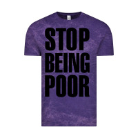 Cloud Purple Stop Being Poor Vintage Tee - linhVisuals