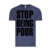 Vintage Denim Stop Being Poor Vintage Tee - linhVisuals