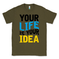 Army Green YOUR LIFE YOUR IDEA V2 Classic Tee - Bettercallsaul