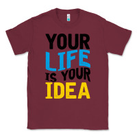 Burgundy YOUR LIFE YOUR IDEA V2 Classic Tee - Bettercallsaul