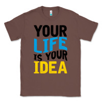 Chestnut YOUR LIFE YOUR IDEA V2 Classic Tee - Bettercallsaul