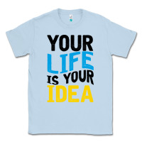 Dusty Blue YOUR LIFE YOUR IDEA V2 Classic Tee - Bettercallsaul