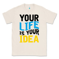 Natural YOUR LIFE YOUR IDEA V2 Classic Tee - Bettercallsaul