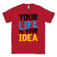 Red YOUR LIFE YOUR IDEA V2 Classic Tee - Bettercallsaul