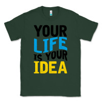 Sports Green YOUR LIFE YOUR IDEA V2 Classic Tee - Bettercallsaul