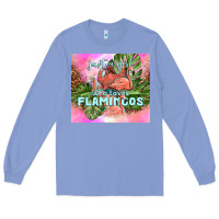 Colony Blue just a girl who loves flamingo Long Sleeve Tee - TumblerDesignByShophia