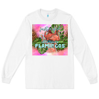 White just a girl who loves flamingo Long Sleeve Tee - TumblerDesignByShophia
