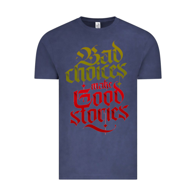 Bad Choices Make Good Stories Vintage Tee by linhVisuals | Teevron