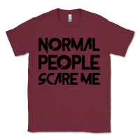 Burgundy Normal People Scare Me Classic Tee - Bettercallsaul