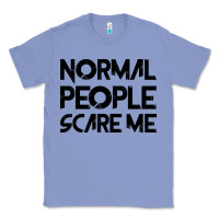 Colony Blue Normal People Scare Me Classic Tee - Bettercallsaul