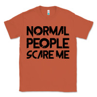 Copper Normal People Scare Me Classic Tee - Bettercallsaul