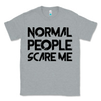 Heather Grey Normal People Scare Me Classic Tee - Bettercallsaul