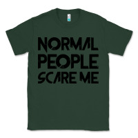 Sports Green Normal People Scare Me Classic Tee - Bettercallsaul