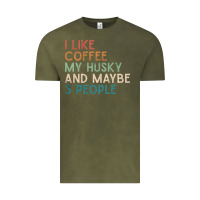 Vintage Olive siberian husky dog i like coffee my husky and maybe 3 people vintage d Vintage Tee - linhVisuals