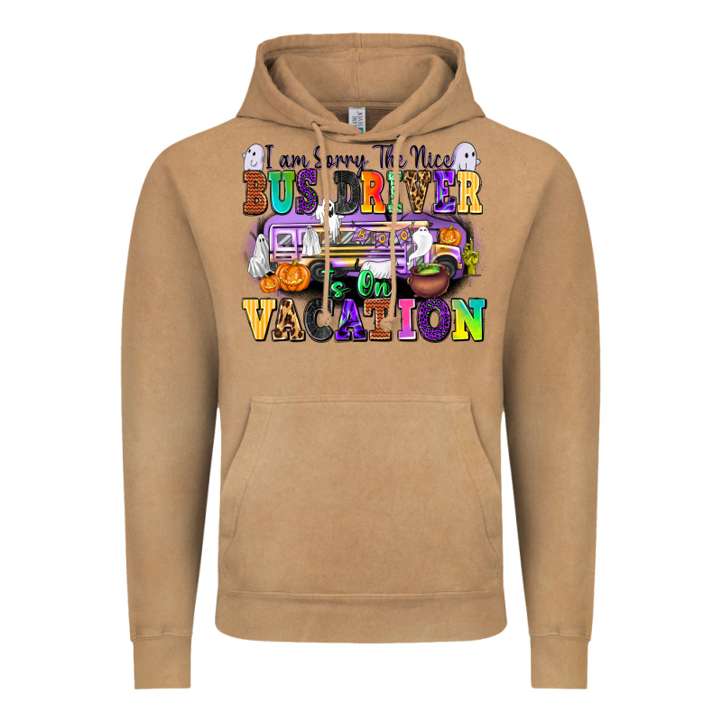 I Am Sorry The Nice Bus Driver Is On Vacation Vintage Hoodie by texasbilliewilder | Teevron