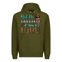 Army Green But The Greatest Of These Is Love Premium Hoodie - BundleAndBundleShop
