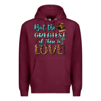 Burgundy But The Greatest Of These Is Love Premium Hoodie - BundleAndBundleShop