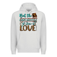 Dove Grey But The Greatest Of These Is Love Premium Hoodie - BundleAndBundleShop