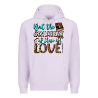 Lilac But The Greatest Of These Is Love Premium Hoodie - BundleAndBundleShop