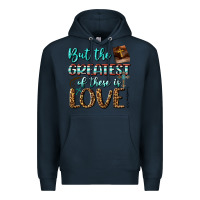 Navy But The Greatest Of These Is Love Premium Hoodie - BundleAndBundleShop