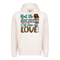 Pale Pink But The Greatest Of These Is Love Premium Hoodie - BundleAndBundleShop