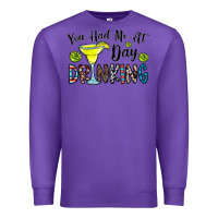 Purple you had me at day drinkg Premium Sweatshirt - CowhideDigitalArt