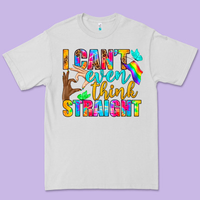 Lgbtq I Can't Even Think Straight Premium Tee Designed By Bundleandbundleshop