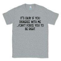 Heather Grey It's Okay If You Disagree With Me Classic Tee - Bettercallsaul