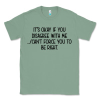 Sage It's Okay If You Disagree With Me Classic Tee - Bettercallsaul