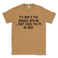 Toasted Coconut It's Okay If You Disagree With Me Classic Tee - Bettercallsaul