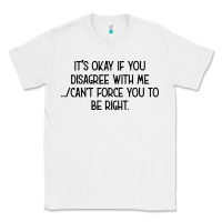 White It's Okay If You Disagree With Me Classic Tee - Bettercallsaul