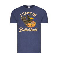 Vintage Denim i came in like a butterball funny Vintage Tee - linhVisuals