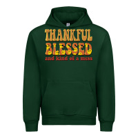Forest Green thankful blessed and kind of a mess Urban Hoodie - BarkalooDesign
