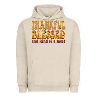 Pigment French Oak thankful blessed and kind of a mess Urban Hoodie - BarkalooDesign