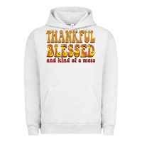 Pigment Lunar Rock thankful blessed and kind of a mess Urban Hoodie - BarkalooDesign
